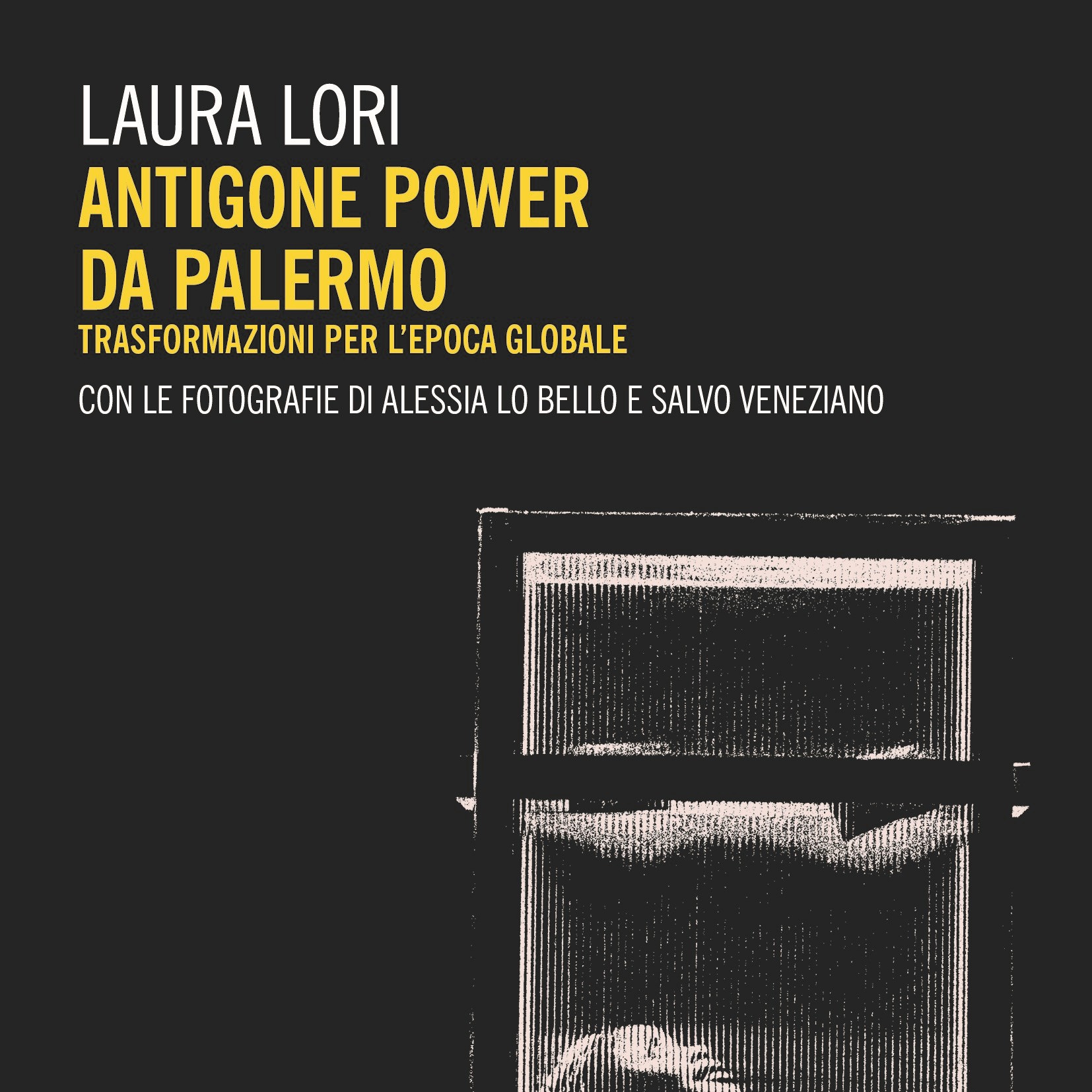 Antigone Power da Palermo – Agency femminile, pratiche transculturali e performance 